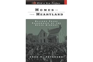 Homes in the Heartland: Balloon Frame Farmhouses of the Upper Midwest (Fesler-Lampert Minnesota Heritage)