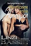 The Tycoon and His Honey Pot (The Tycoon Series Book 1)