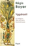 Yggdrasill : La religion des anciens Scandinaves by 