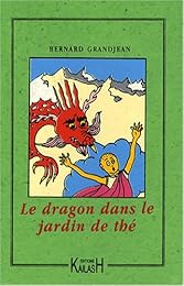 Le  dragon dans le jardin de thé