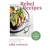 Rebel Recipes: Vegan Food for the Soul