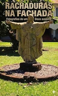 Livro GRIETAS EN LA FACHADA / RACHADURAS NA FACHADA: Fotografias de um Deus Ausente