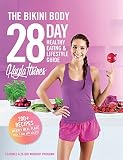 The Bikini Body 28-Day Healthy Eating & Lifestyle Guide: 200 Recipes and Weekly Menus to Kick Start The Bikini Body 28-Day Healthy Eating & Lifestyle Guide: 200 Recipes and Weekly Menus to Kick Start