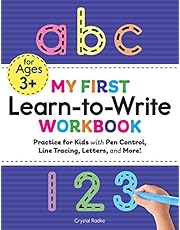 My First Learn to Write Workbook: Practice for Kids with Pen Control, Line Tracing, Letters, and More!