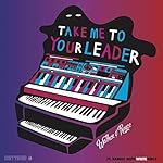 Take Me To Your Leader