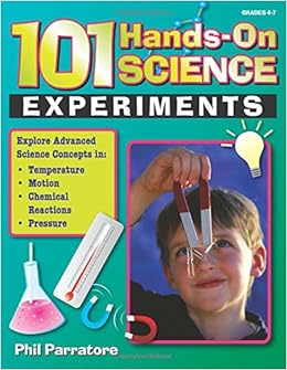 Amazon Com 101 Hands On Science Experiments 9781593633172 Parratore Phil Books