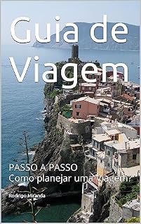 Livro Guia de Viagem: Passo a passo Como planejar uma Viagem?