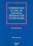 Introduction to the Law and Legal System of the United States, Burnham, William, 0314158987