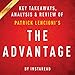 The Advantage: Why Organizational Health Trumps Everything Else in Business by Patrick Lencioni: Key Takeaways, Analysis & Review