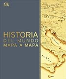 Historia del mundo mapa a mapa (Spanish Edition) by 