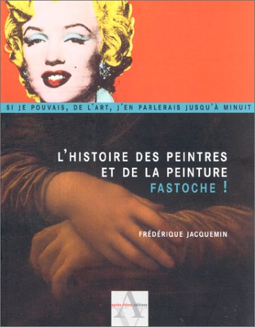 L' histoire des peintres et de la peinture, fastoche !