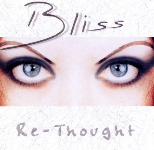 Bliss - Re-Thought By Bliss - Zortam Music