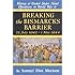Breaking the Bismarcks Barrier: 22, July 1942-1 May, 1944 (History of United States Naval Operations in World War II, Vol. 6)