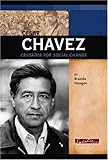 Cesar Chavez: Crusader for Social Change (Signature Lives: Modern America) by 