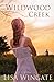 Wildwood Creek: A Dual Time Small Town Texas Romance with Mystery