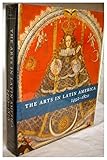 The Arts in Latin America 1492-1820