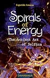 Spirals of Energy, the Ancient Art of Selfica