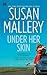 Under Her Skin (Lone Star Sisters, Book 1)