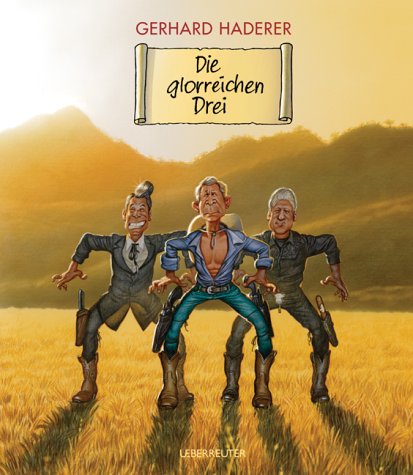 Die Glorreichen Drei Buch Pdf Gerhard Haderer Elnasoundghos