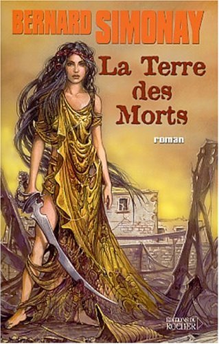 La terre des morts: [roman]