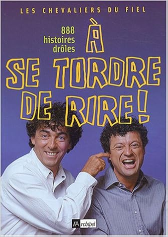 Scarica Gratis Images Amazon Fr A Se Tordre De Rire Chevaliers Du Fiel Livres actualisé salutations