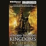 The Hundred Thousand Kingdoms: Inheritance Trilogy, Book 1
