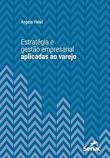 Livro Estratégia e gestão empresarial aplicada ao varejo (Universitária)