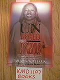 Paperback Unarmed but Dangerous the Tawana Williams Story of Relentless Struggle and Ultimate Victory Book