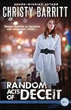 Random Acts of Deceit (Holly Anna Paladin Mysteries) (Volume 2)
