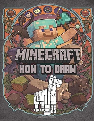 How to Draw Minecraft: A Step by Step Easy Guide: Kids 8 to 14 Paperback – 27 Nov 2019