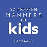 52 Modern Manners for Kids