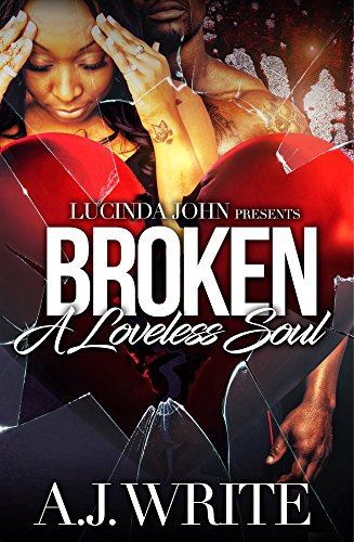 Broken: A Loveless Soul