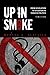 Up in Smoke: From Legislation to Litigation in Tobacco Politics