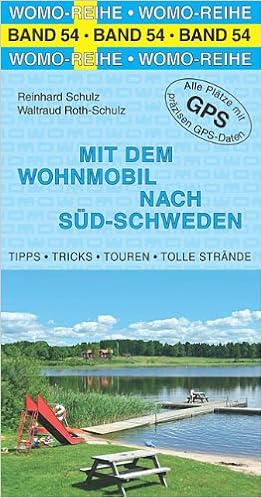Mit Dem Wohnmobil Nach Sud Schweden 9783869035444 Amazon Com Books