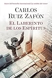 El Laberinto de los Espiritus (El cementerio de los libros olvidados) (Spanish Edition) by Carlos Ruiz Zafón