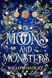 Of Moons and Monsters