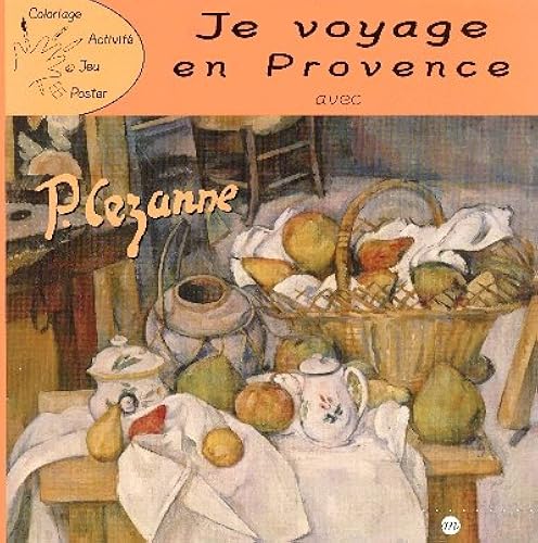Download Je voyage en Provence avec Cézanne PDF