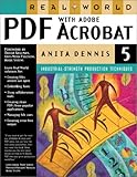 Real World PDF with Adobe Acrobat 5 by 