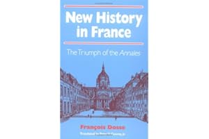 New History in France: THE TRIUMPH OF THE *ANNALES*