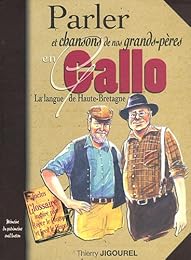 Parler et chansons de nos grands-pères en gallo