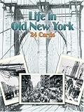 Front cover for the book Life in Old New York: 24 Cards by Hayward Cirker