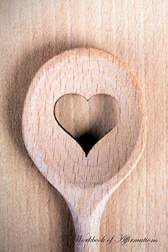 Love Cooking Workbook of Affirmations Love Cooking Workbook of Affirmations: Bullet Journal, Food Diary, Recipe Notebook, Planner, To Do List, Scrapbook, Academic Notepad