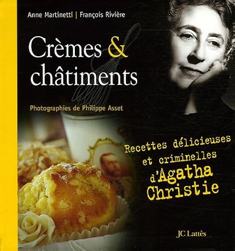 Download Crèmes & châtiments : Recettes délicieuses et criminelles d'Agatha Christie PDF
