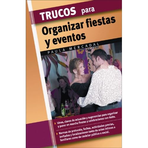 Trucos para organizar fiestas y eventos