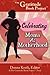 The Gratitude Book Project: Celebrating Moms &amp; Motherhood - Book by Richard D. Walker