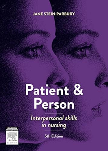 Download Patient and Person: Interpersonal Skills in Nursing PDF