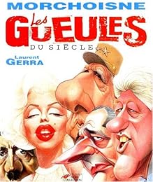 Les  gueules du siècle
