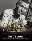 Unknown Binding Carson the Magnificent: An Intimate Portrait Book