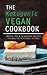 Ketogenic Vegan Cookbook: Instant Pot, Slow Cooker and Delicious Everyday Recipes for Healthy Plant Based Eating