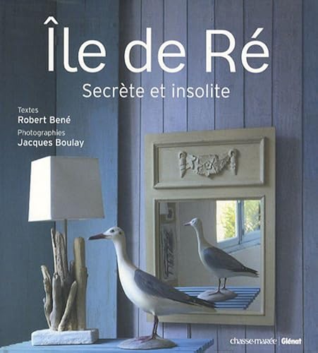 Download Ile de Ré : Secrète et insolite PDF